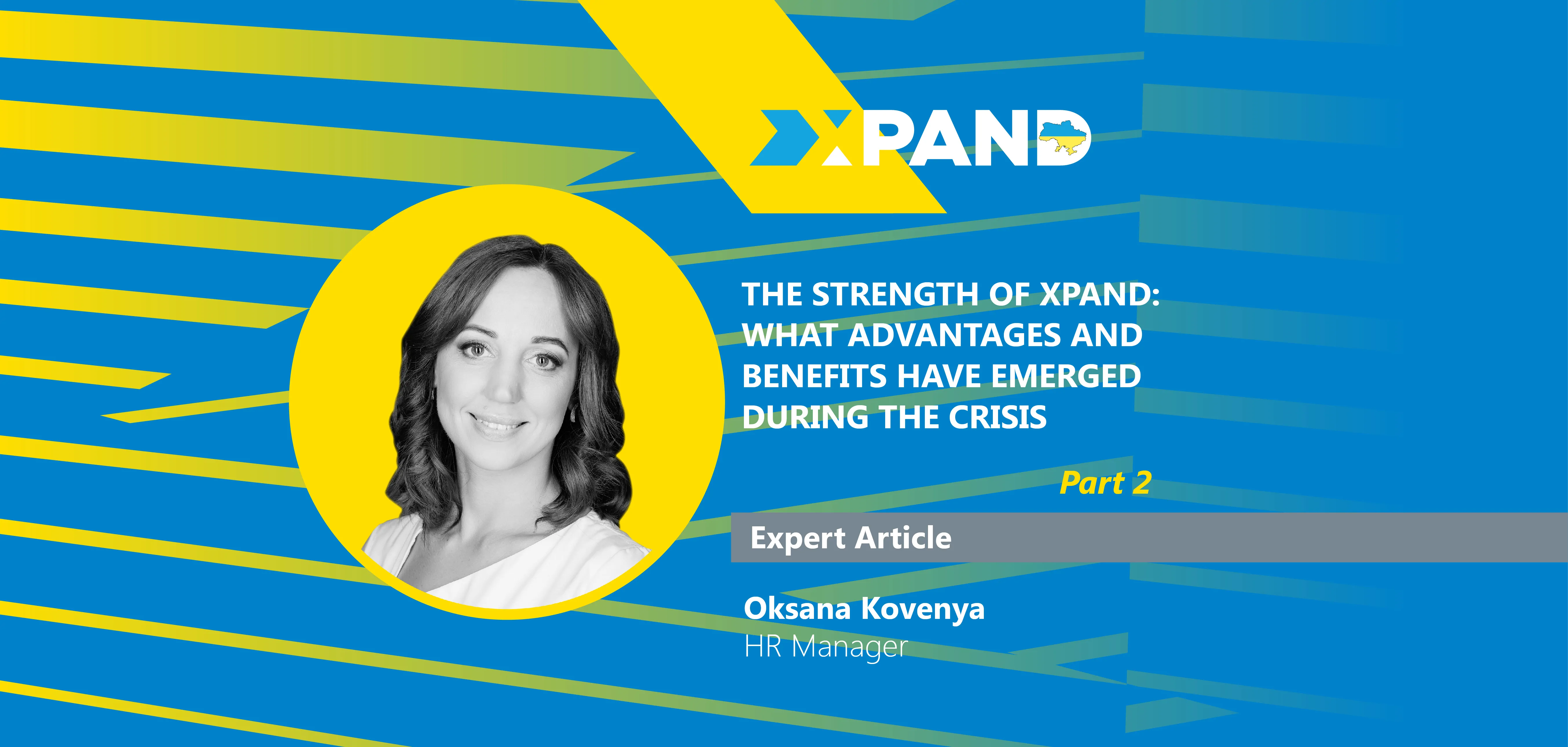 The strength of Xpand: what advantages and benefits have emerged during the crisis – part 2