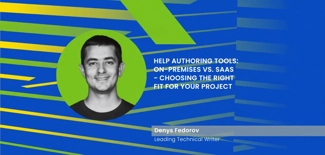 Help Authoring Tools: On-Premises vs. SaaS - Choosing the Right Fit for Your Project