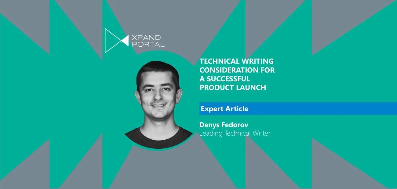 ​Technical writing considerations for a successful product launch