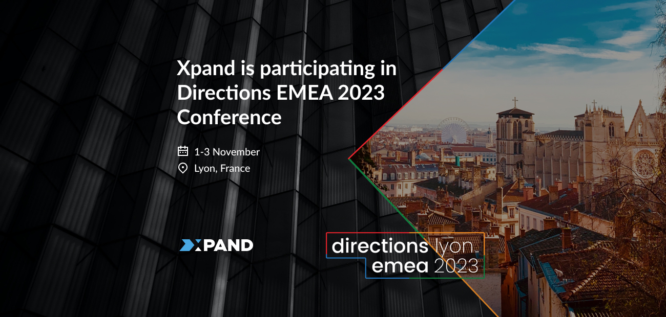 Xpand is participating at Directions EMEA 2023