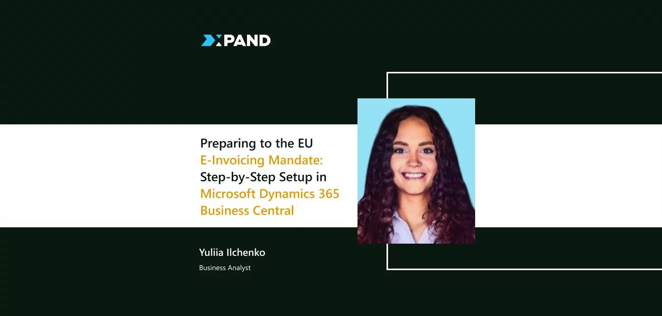 Step-by-step guide to preparing for the EU E-Invoicing Mandate in Microsoft Dynamics 365 Business Central.